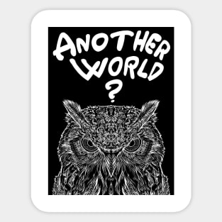 ANOTHER WORLD? Sticker